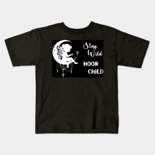 Stay Wild Moon Child (plain) Kids T-Shirt